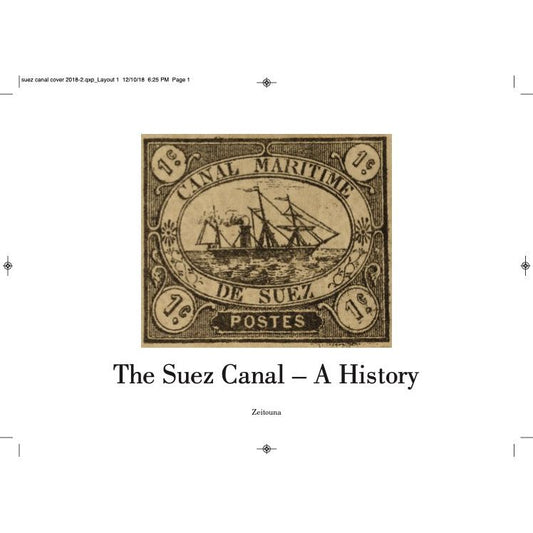 THE SUEZ CANAL - A HISTORY