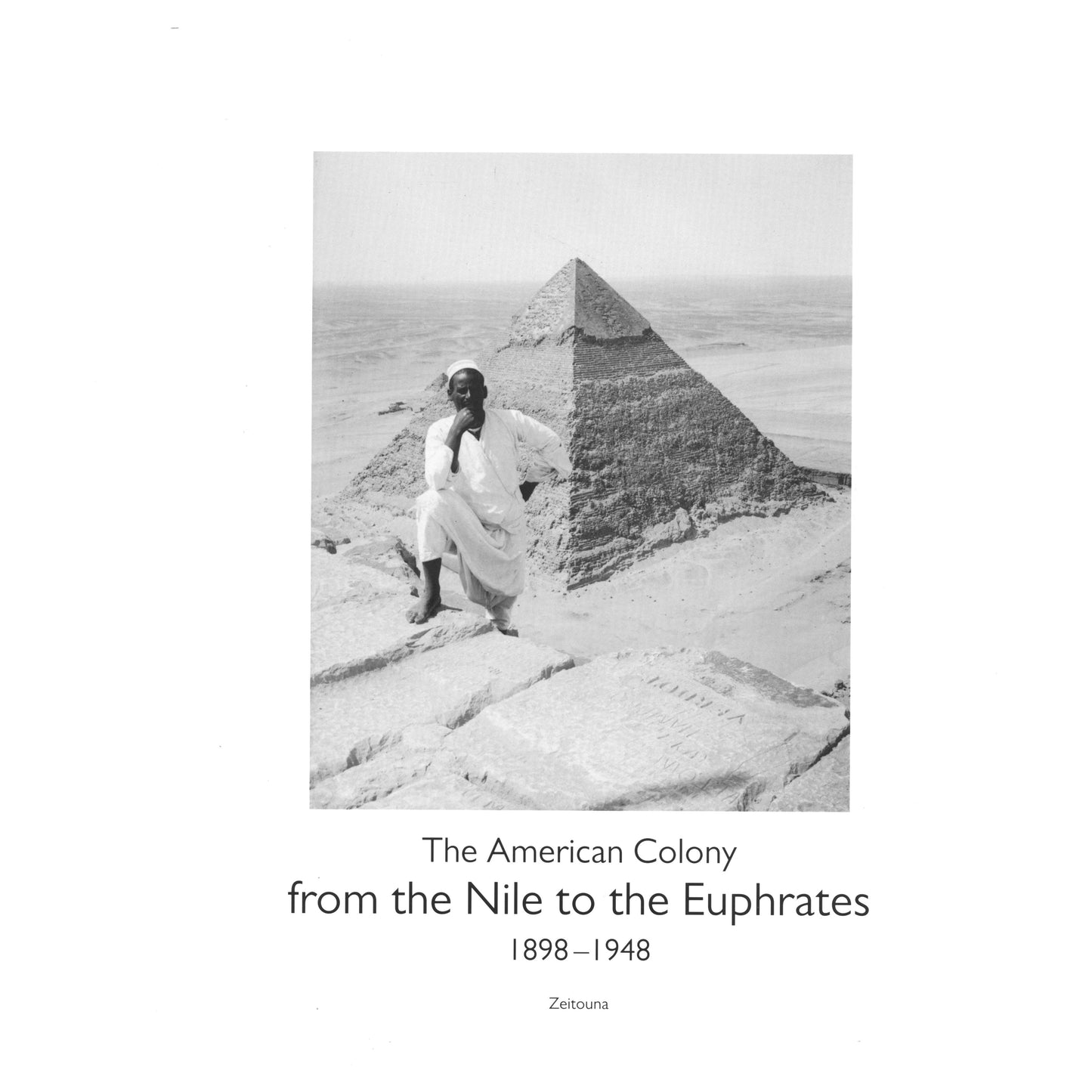 FROM THE NILE TO THE EUPHRATES: THE AMERICAN COLONY